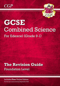 Edexcel Grade 9-1 GCSE Combined Science: Revision Guide Foundation Level CGP