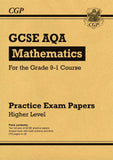 GCSE Maths AQA Practice Papers Higher Grade 9-1 Course CGP