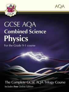 Grade 9-1 GCSE Combined Science for AQA Physics Student Book CGP