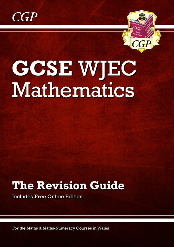 WJEC GCSE Maths Revision Guide Years 10-11 CGP