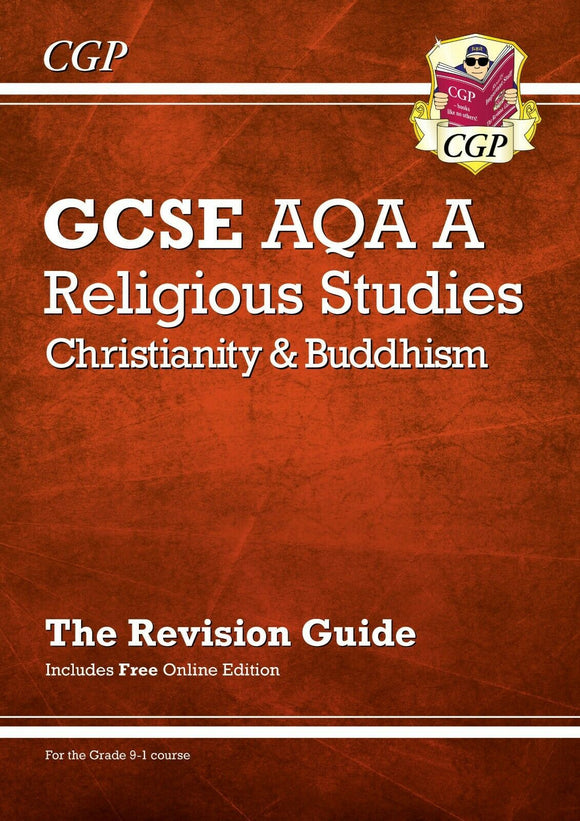 Grade 9-1 GCSE Religious Studies: AQA A Christianity & Buddhism Revision Guide