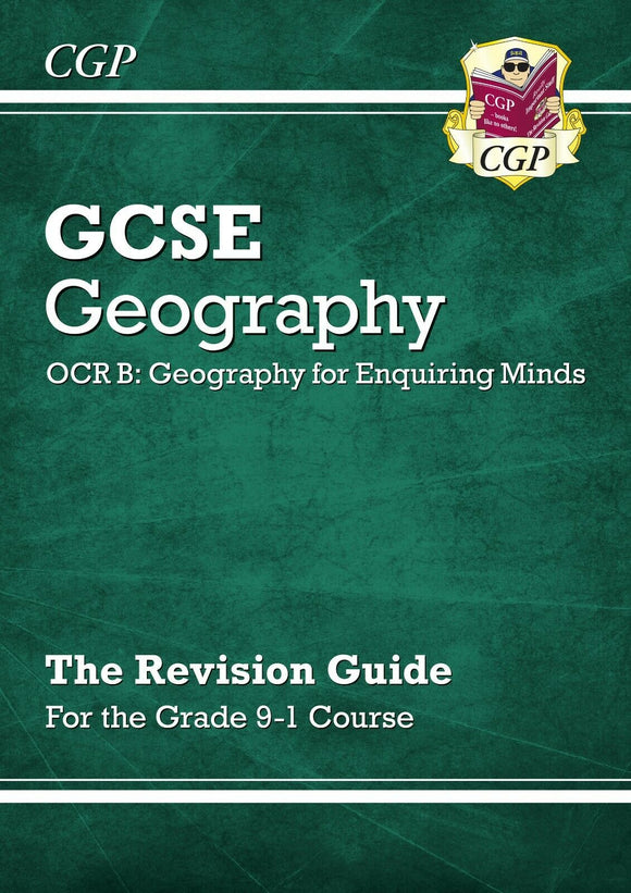 Grade 9-1 GCSE Geography OCR B Geography for Enquiring Minds - Revision Guide