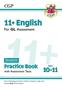 11+ Plus Year 6 GL English STRETCH Practice Book & Assessment Test CGP 2022