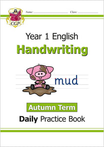 KS1 Year 1 Handwriting Daily Practice Book Autumn Term Ages 5-6 CGP