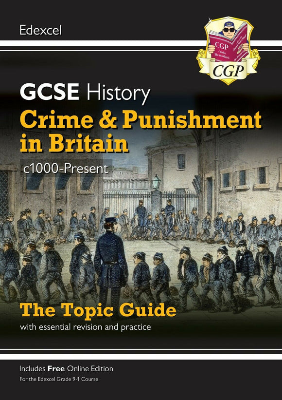 Grade 9-1 GCSE History Edexcel - Crime and Punishment in Britain  c1000-Present