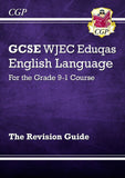 GCSE English Language WJEC Eduqas Revision Guide for the Grade 9-1 Course CGP