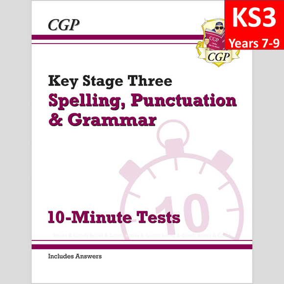 KS3 Years 7-9 Spelling Punctuation and Grammar 10 Minute Tests with Answer CGP