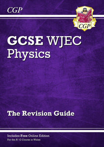 WJEC GCSE Physics Revision Guide CGP