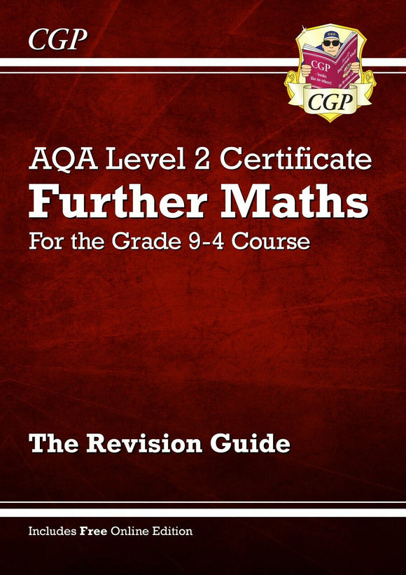 Grade 9-4 AQA Level 2 Certificate Further Maths Revision Guide CGP