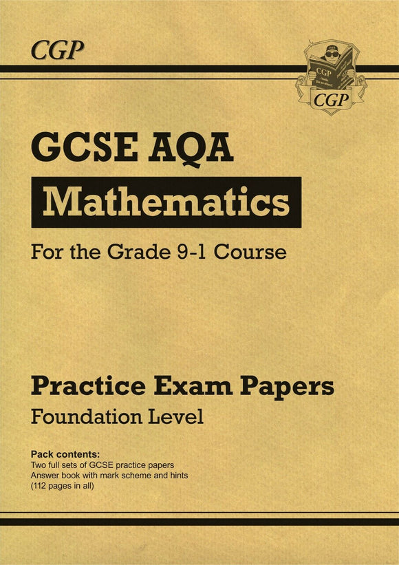 GCSE Maths AQA Practice Papers Foundation Grade 9-1 Course CGP