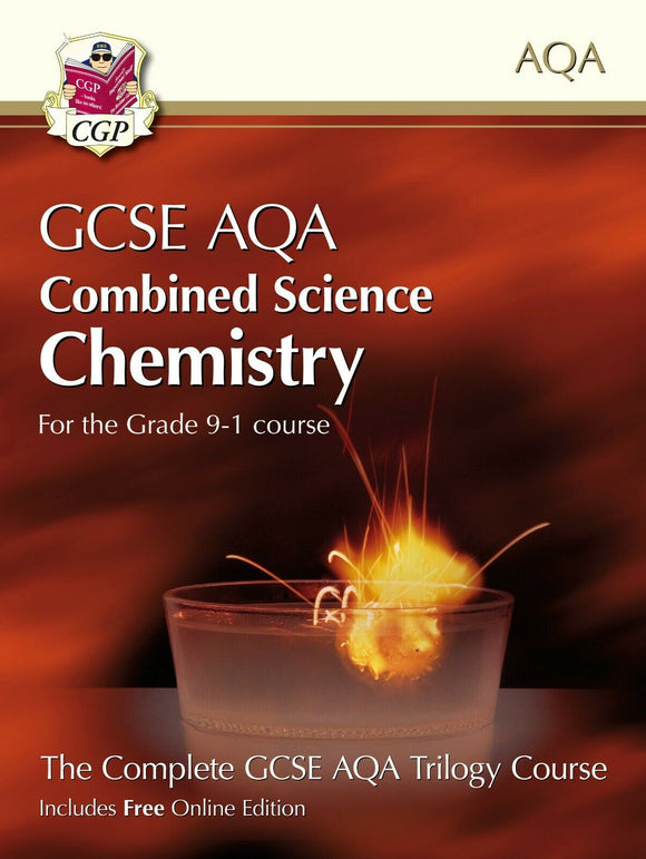 Grade 9-1 GCSE Combined Science for AQA Chemistry Student Book CGP