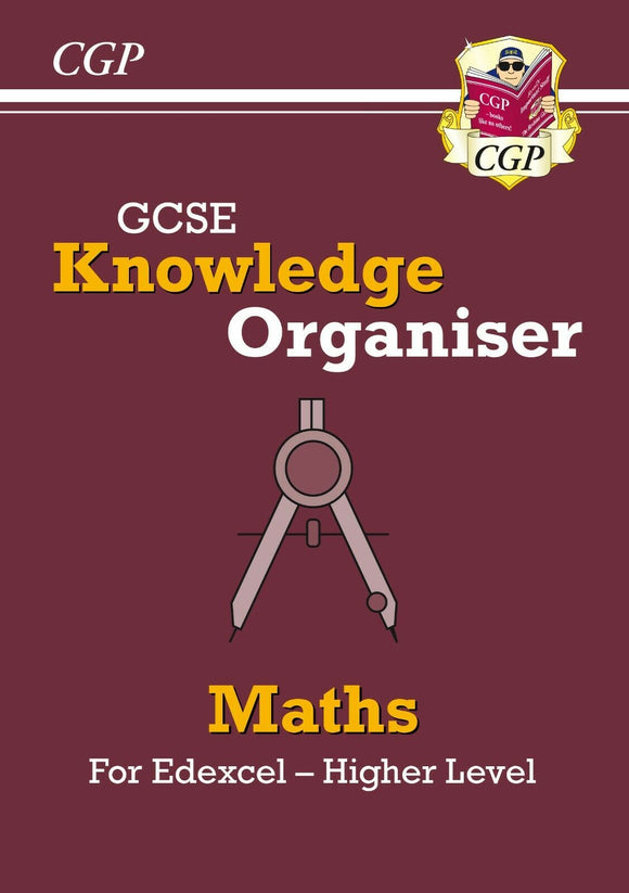 GCSE Maths Edexcel Knowledge Organiser HIGHER LEVEL CGP