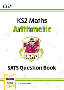 KS2 Maths Year 6 SATS Question Book Arithmetic with Answer CGP