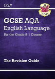 GCSE AQA English Language Revision Guide - Grade 9-1 Course with Answer CGP