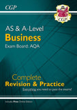 AS and A-Level Business: AQA Complete Revision & Practice -for exams in 2024 Cgp