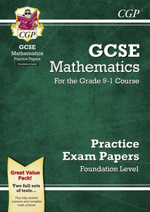 GCSE Maths Practice Papers Foundation for the Grade 9-1 Course KS4 CGP