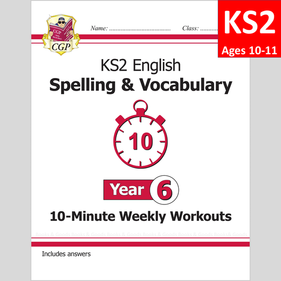 KS2 Year 6  English 10 Minute Weekly Workouts Spelling and Vocab with Answer CGP