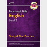 Functional Skills English Level 2  Study and Test Practice CGP