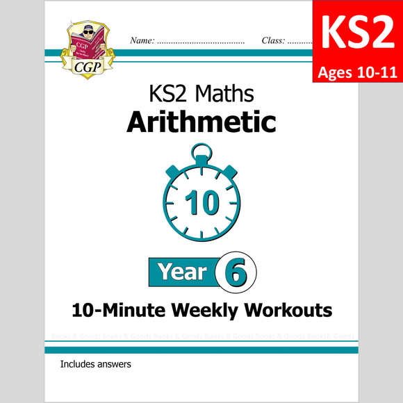 KS2 Year 6  Maths 10 Minute Weekly Workouts Arithmetic with Answer CGP