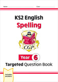 New KS2 SATS English Year 6 Spelling Targeted Question Book with Answer CGP