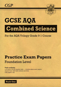 Grade 9-1 GCSE Combined Science AQA Practice Papers: Foundation Pack 1 CGP