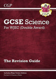 WJEC GCSE Science Double Award - Revision Guide CGP