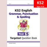 KS2 Year 5 English Targeted Question Book Grammar Punctuation and Spelling CGP