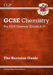 Grade 9-1 GCSE Chemistry OCR Gateway Revision Guide CGP